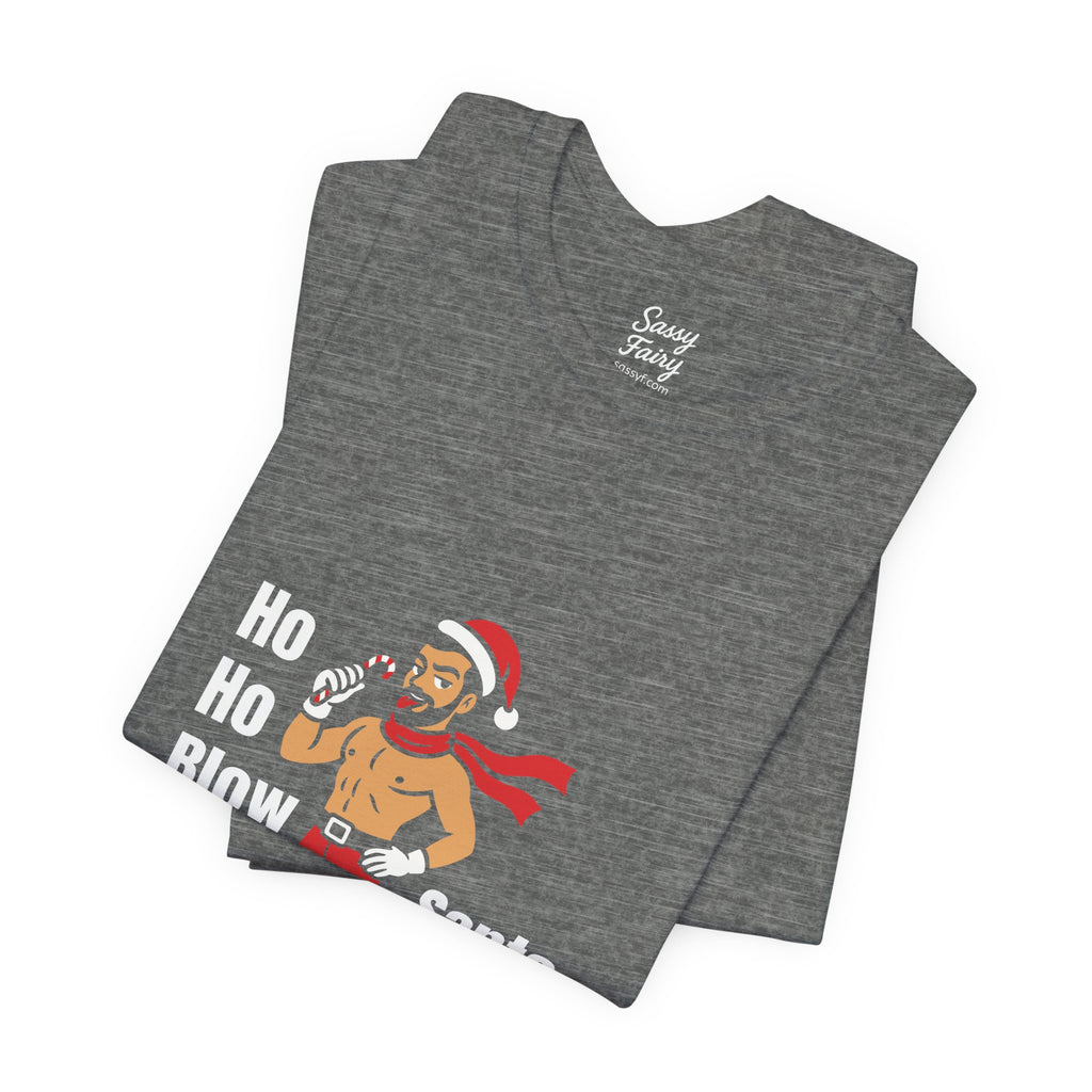 Ho Ho Blow™ Santa Daddy Classic Tee