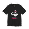 Jesus Gives Me Strength Tee
