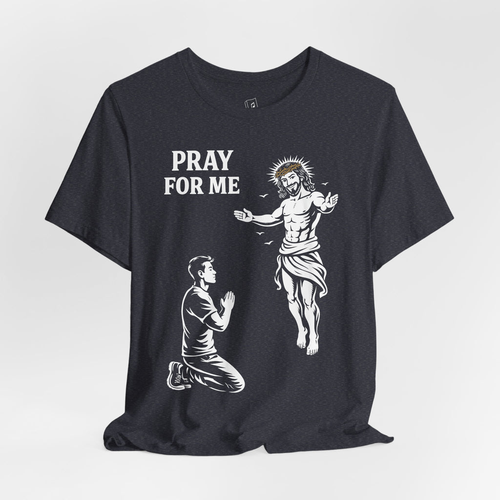 Pray For Me Jesus Tee