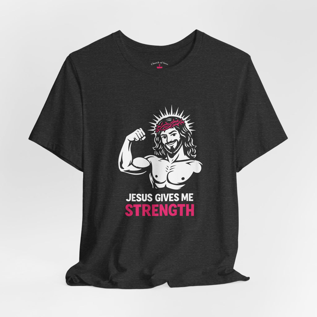 Jesus Gives Me Strength Tee